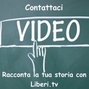 Racconta la tua storia con Liberi.tv - Contattaci